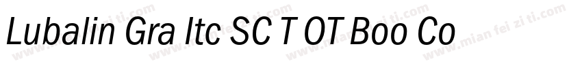 Lubalin Gra Itc SC T OT Boo Con Reg字体转换